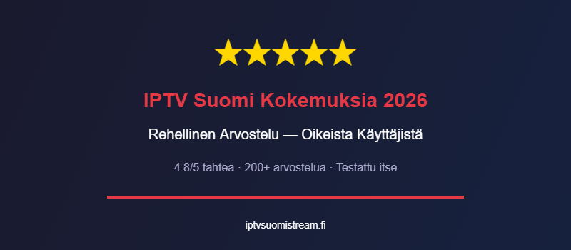 IPTV suomi kokemuksia 2026 - käyttäjäarvostelut ja vertailu